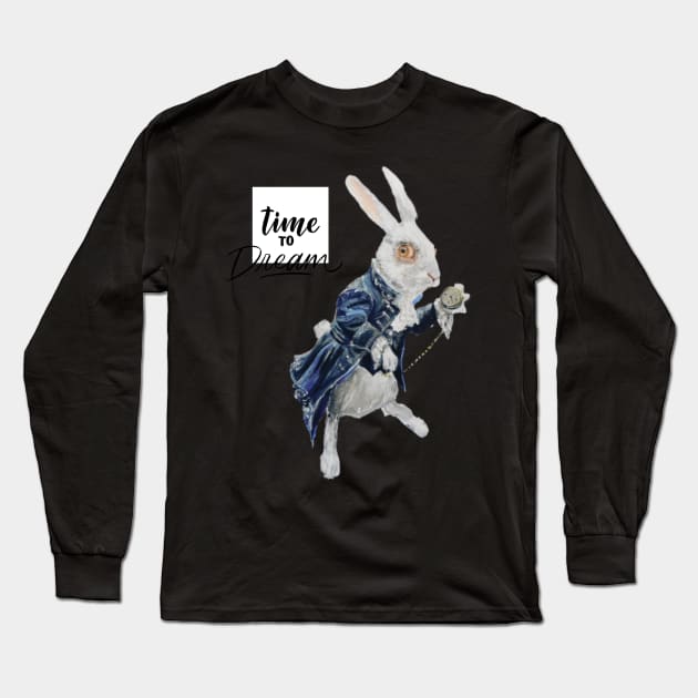 Time to Dream White Rabbit Alice In Wonderland Long Sleeve T-Shirt by saraperry